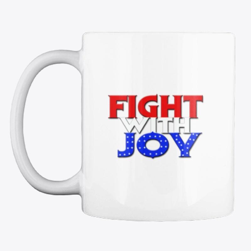 Fight with Joy