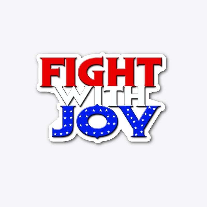 Fight with Joy